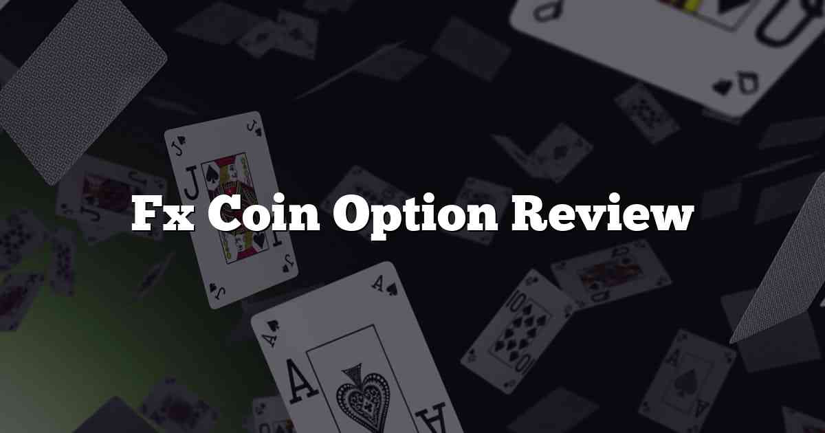 Fx Coin Option Review