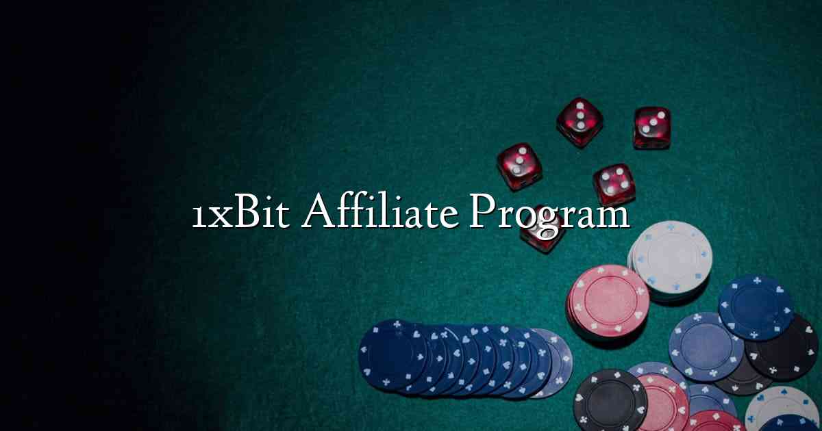 1xBit Affiliate Program