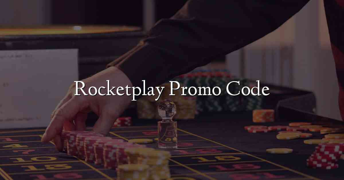 Rocketplay Promo Code